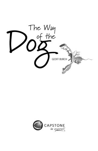 The Way Of The Dog The Art Of Making Success Inevitable Geoffrey Burch