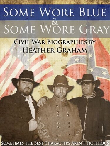 Some Wore Blue Some Wore Gray Heather Graham
