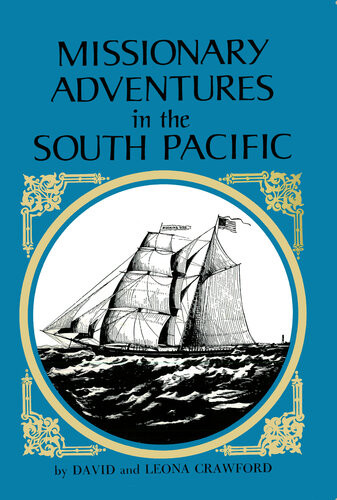 Missionary Adventures In The South Pacific Leona Crawford David Livingston Crawford
