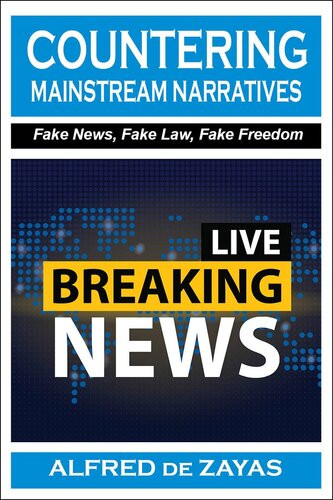 Countering Mainstream Narratives Alfred De Zayas