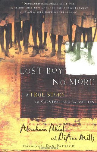 Lost Boy No More A True Story Of Survival And Salvation First Edition Abraham Nhial