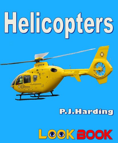 Helicopters A Look Book Easy Reader Pjharding