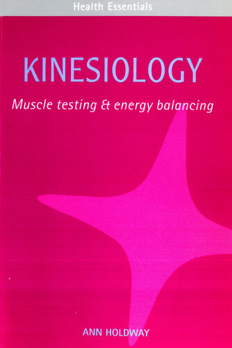 Kinesiology Muscle Testing Energy Balancing Ann Holdway