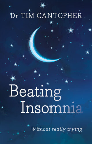 Beating Insomnia Tim Cantopher