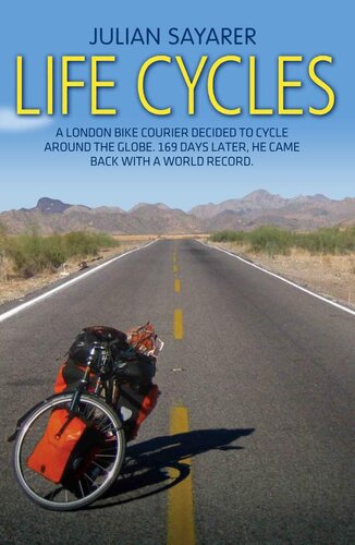 Life Cyclesa London Bike Courier Decided To Cycle Around The World 169 Days Later He Came Back With A World Record Julian Sayarer