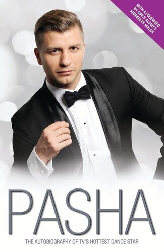 Pashamy Story The Autobiography Of Tvs Hottest Dance Star Pasha Kovalev