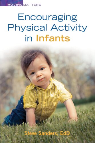 Encouraging Physical Activity In Infants Steve Sanders