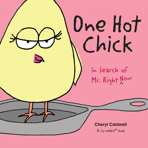 One Hot Chick In Search Of Mr Right Now Cheryl Caldwell Coedikit