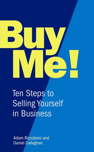 Buy Me 10 Steps To Selling Yourself In Business Adam Riccoboni Daniel Callaghan