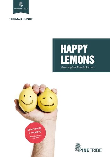 Happy Lemons How Laughter Breeds Success Thomas Flindt
