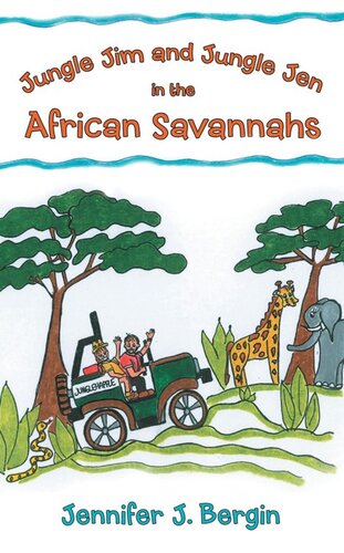 Jungle Jim And Jungle Jen In The African Savannahs Jennifer J Bergin