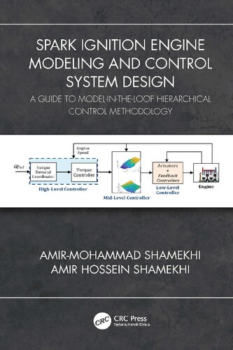 Spark Ignition Engine Modeling And Control System Design A Guide To Modelintheloop Hierarchical Control Methodology Amirmohammad Shamekhi