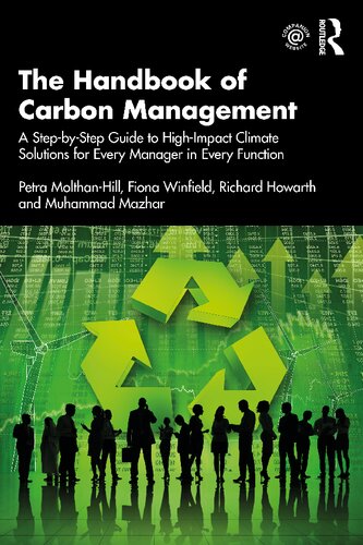 The Handbook Of Carbon Management A Stepbystep Guide To Highimpact Climate Solutions For Every Manager In Every Function Petra Molthanhill