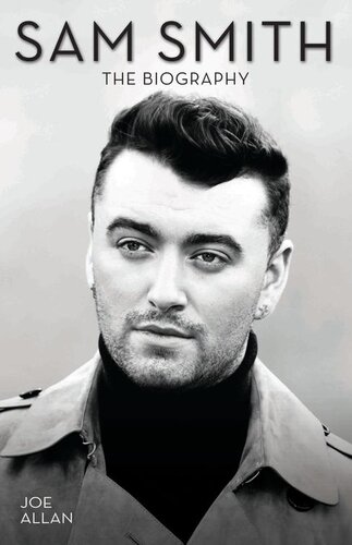 Sam Smiththe Biography Joe Allan