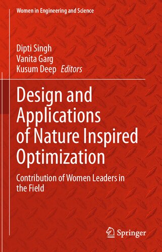 Design And Applications Of Nature Inspired Optimization Contribution Of Women Leaders In The Field Dipti Singh