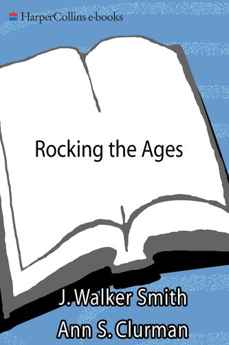 Rocking The Ages The Yankelovich Report On Generational Marketing J Walker Smith