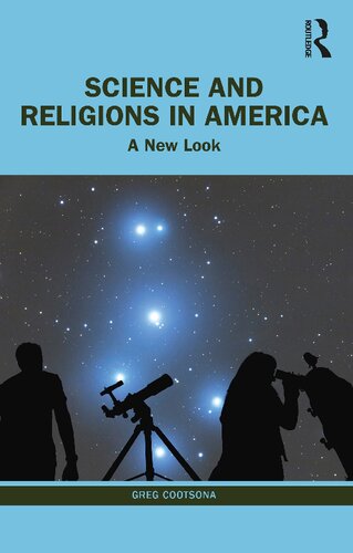 Science And Religions In America A New Look Greg Cootsona