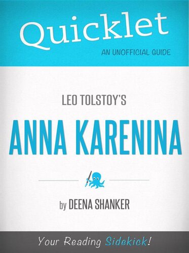 Quicklet On Leo Tolstoys Anna Karenina Cliffsnoteslike Book Summary Deena Shanker