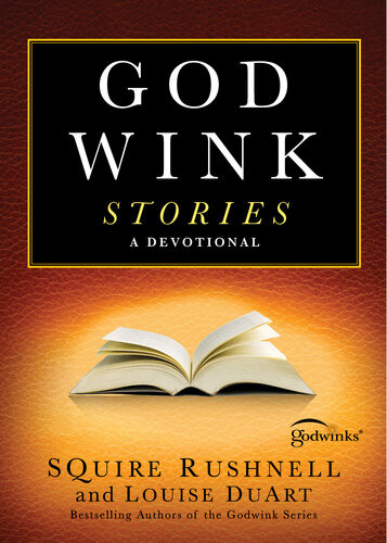 Godwink Stories A Devotional Squire Rushnell