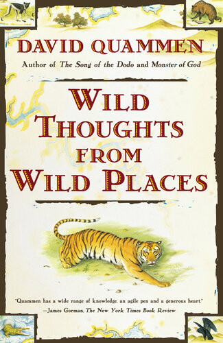 Wild Thoughts From Wild Places David Quammen