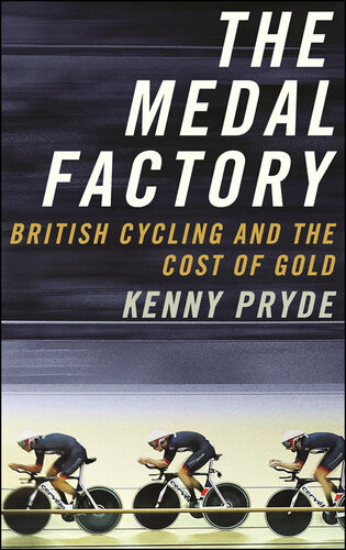 The Medal Factory British Cycling And The Cost Of Gold Ocr Problems Kenny Pryde