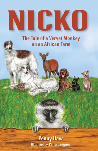 Nicko The Tale Of A Vervet Monkey On An African Farm Penny Haw