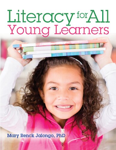 Literacy For All Young Learners Mary Renck Jalongo