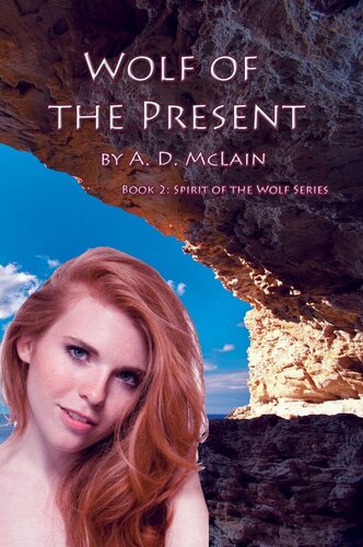 Wolf Of The Present A D Mclain