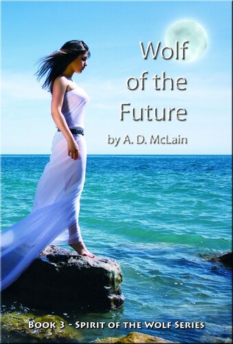 Wolf Of The Future A D Mclain