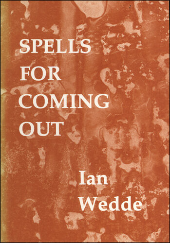 Spells For Coming Out Ian Wedde