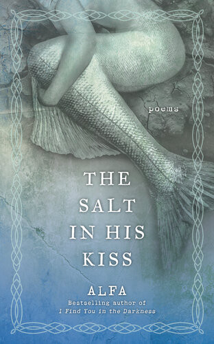 The Salt In His Kiss Alfa