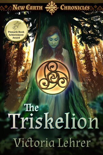 The Triskelion New Earth Chronicles 2 Victoria Lehrer