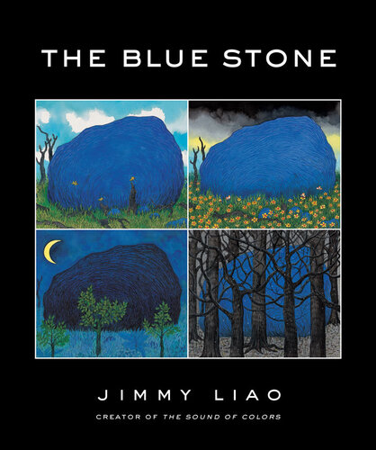 The Blue Stone A Journey Through Life Jimmy Liao