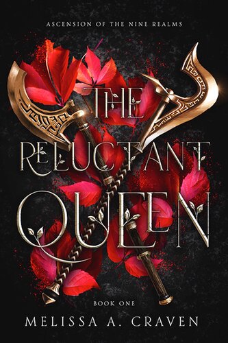 The Reluctant Queen Valkyrie Melissa A Craven