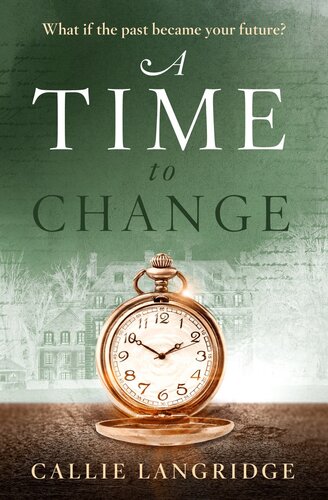 A Time To Change Mandeville Mystery 1 Callie Langridge