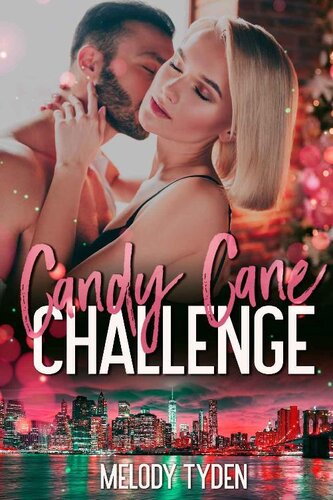 Candy Cane Challenge Christmas In The City Book 2 Melody Tyden