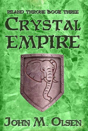 Crystal Empire Riland Throne Book 3 John Olsen