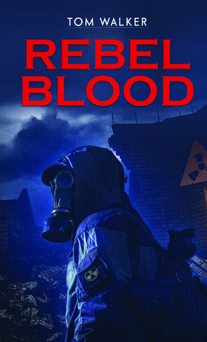 Rebel Blood Tom Walker