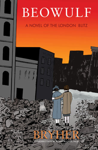 Beowulf A Novel Of The London Blitz Bryher