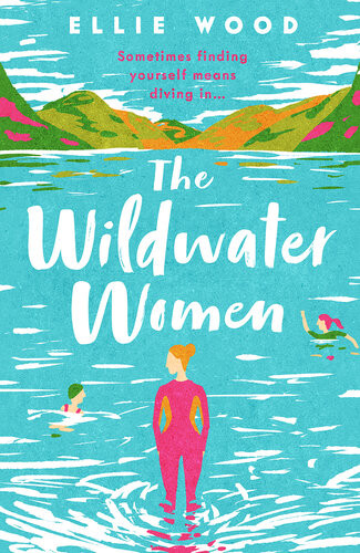 The Wildwater Women Ellie Wood