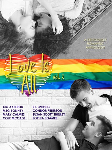 Love Is All 2 1st Edition Xio Axelrod Meg Bonney Mary Calmes