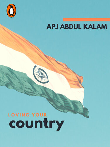 Loving Your Country Penguin Petit Apj Abdul Kalam