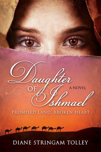 Daughter Of Ishmael Promised Land Broken Heart Diane Stringam Tolley