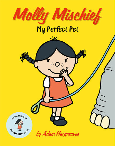 Molly Mischief My Perfect Pet Adam Hargreaves