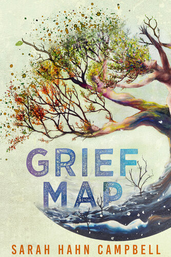 Grief Map Sarah Hahn Campbell