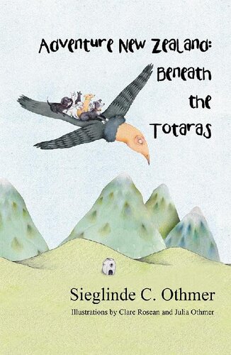 Adventure New Zealand Beneath The Totaras Sieglinde C Othmer