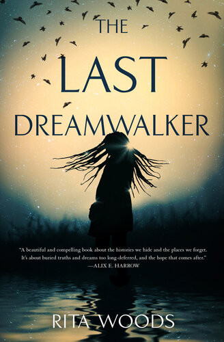 The Last Dreamwalker Rita Woods