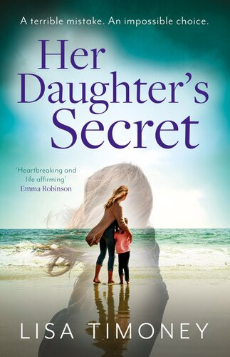 Her Daughters Secret Lisa Timoney