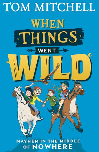 When Things Went Wild Tom Mitchell