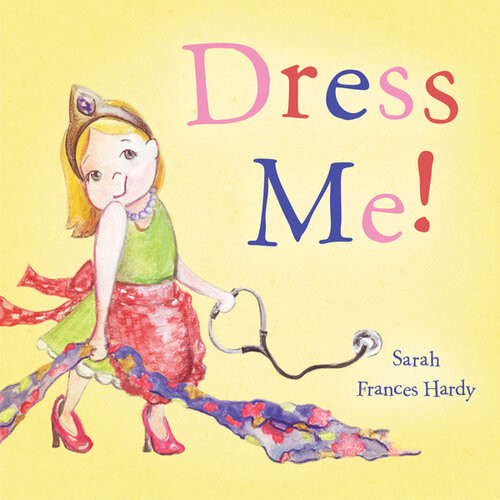 Dress Me Sarah Frances Hardy